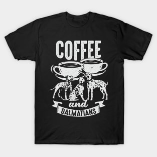 Coffee And Dalmatians Dog Lover Gift T-Shirt